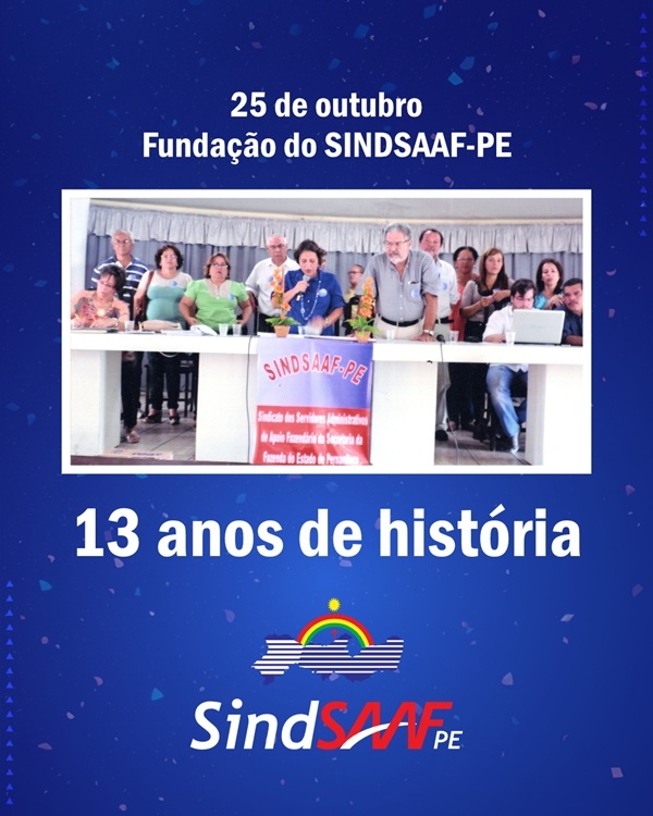 SINSAAF-PE: 13 Anos de História, Luta e Conquistas