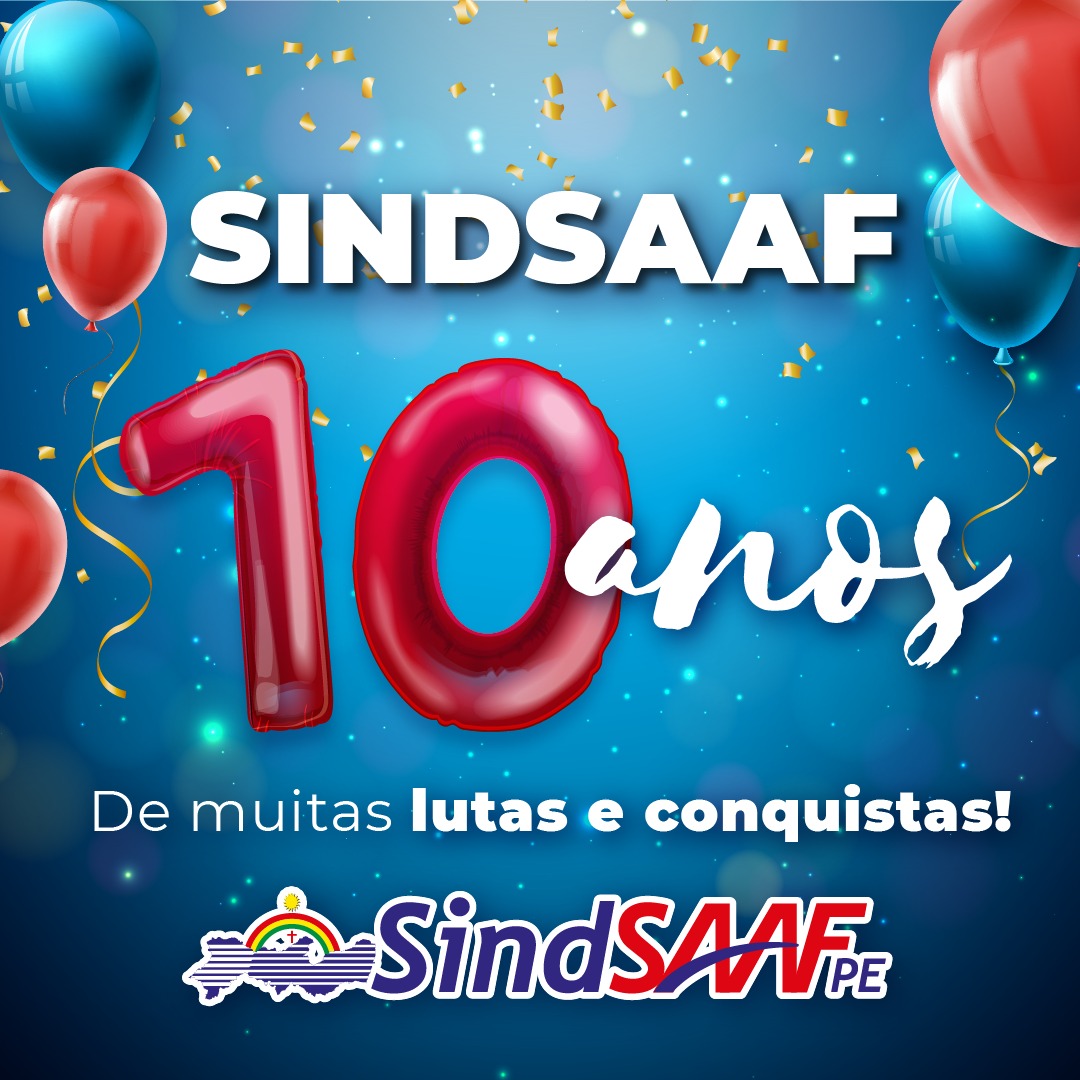 Sindsaaf chega 10 anos com luta e resistência